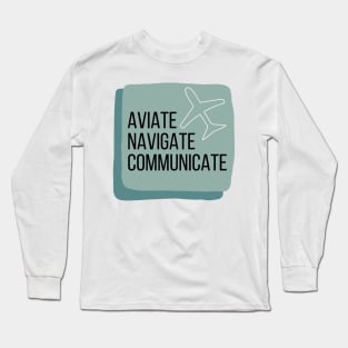 Aviate Navigate Communicate with Plane Long Sleeve T-Shirt